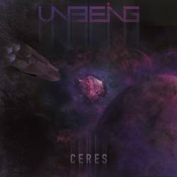 Unbeing (CAN) : Ceres